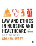 Jog és etika az ápolásban és az egészségügyben: Bevezetés - Law and Ethics in Nursing and Healthcare: An Introduction