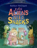 Még az idegeneknek is kell rágcsálniuk - Even Aliens Need Snacks