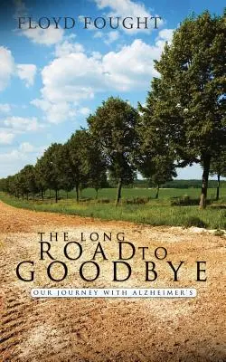 Hosszú út a búcsúig - The Long Road to Goodbye