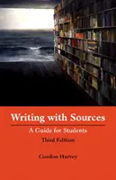 Írás a forrásokkal - Útmutató diákoknak - Writing with Sources - A Guide for Students