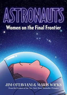 Űrhajósok: Nők az utolsó határon - Astronauts: Women on the Final Frontier