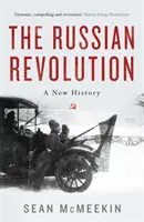 Az orosz forradalom - Egy új történelem - Russian Revolution - A New History