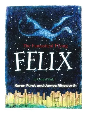 A fantasztikus repülő Felix: A Central Parkban - The Fantastical Flying Felix: In Central Park