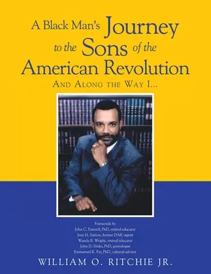 Egy fekete ember utazása az amerikai forradalom fiaihoz - A Black Man's Journey to the Sons of the American Revolution