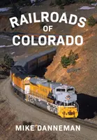 Colorado vasútjai - Railroads of Colorado