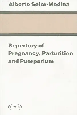 A terhesség, a szülés és a puerperium repertóriuma - Repertory of Pregnancy, Parturition and Puerperium