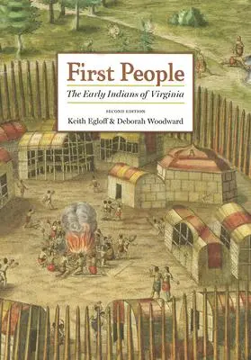 Első emberek: Virginia korai indiánjai - First People: The Early Indians of Virginia