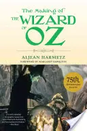 Az Óz, a nagy varázsló születése - The Making of the Wizard of Oz