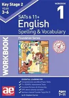 KS2 Spelling & Vocabulary Workbook 1 - Foundation Level (Helyesírás és szókincsfejlesztés) - KS2 Spelling & Vocabulary Workbook 1 - Foundation Level