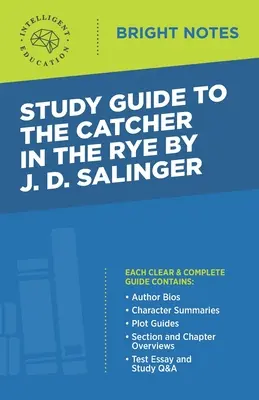 Tanulmányi útmutató a The Catcher in the Rye című könyvhöz (J.D. Salinger) - Study Guide to The Catcher in the Rye by J.D. Salinger