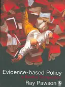 Bizonyítékalapú politika: Realista szemlélet - Evidence-Based Policy: A Realist Perspective