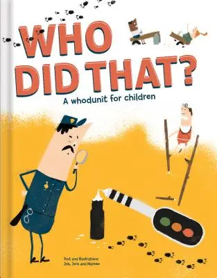 Ki tette ezt? krimi gyerekeknek - Who Did That? a Whodunit for Children