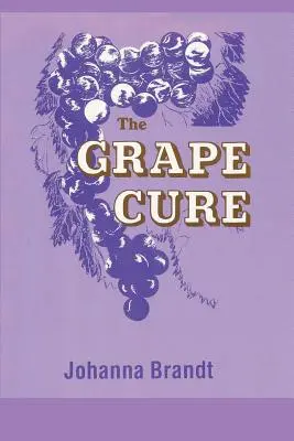 A szőlő gyógymód - The Grape Cure