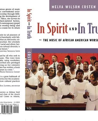 Lélekben és igazságban: Az afroamerikai istentisztelet zenéje - In Spirit and in Truth: The Music of African American Worship