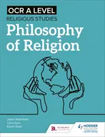 OCR A Level Religious Studies: A vallásfilozófia - OCR A Level Religious Studies: Philosophy of Religion