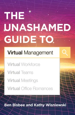 A virtuális menedzsment szégyentelen útmutatója - The Unashamed Guide to Virtual Management