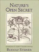 A természet nyílt titka: Bevezetések Goethe tudományos írásaiba (Cw 1) - Nature's Open Secret: Introductions to Goethe's Scientific Writings (Cw 1)