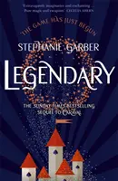 Legendás - A varázslatos Sunday Times bestseller folytatása a Caravalnak - Legendary - The magical Sunday Times bestselling sequel to Caraval