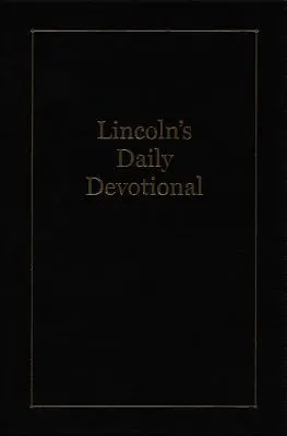 Lincoln napi áhítata - Lincoln's Daily Devotional