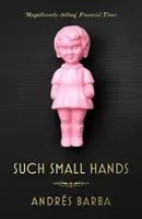 Ilyen kis kezek - Such Small Hands