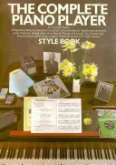 A teljes zongorista: Style Book - The Complete Piano Player: Style Book