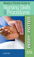 Mosby's Pocket Guide to Nursing Skills & Procedures (Mosby zsebkönyv az ápolási készségekhez és eljárásokhoz) - Mosby's Pocket Guide to Nursing Skills & Procedures