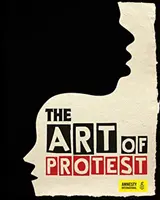 A tiltakozás művészete - Art of Protest