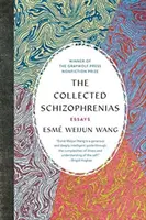 The Collected Schizophrenias: Essays