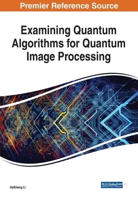 Kvantumalgoritmusok vizsgálata a kvantumképfeldolgozáshoz - Examining Quantum Algorithms for Quantum Image Processing