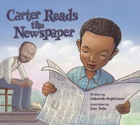 Carter újságot olvas: Woodson története, a fekete történelem hónapjának megalapítója - Carter Reads the Newspaper: The Story of Carter G. Woodson, Founder of Black History Month