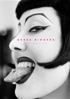 Derek Ridgers: Ridgers: Photographs - Derek Ridgers: Photographs