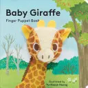 Baby Giraffe: Ujjbábkönyv - Baby Giraffe: Finger Puppet Book