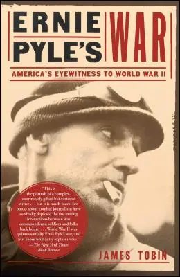 Ernie Pyle háborúja: Amerika szemtanúja a második világháborúban - Ernie Pyle's War: America's Eyewitness to World War II