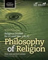 WJEC/Eduqas Religious Studies for A Level Year 2 & A2 - Philosophy of Religion (vallásfilozófia) - WJEC/Eduqas Religious Studies for A Level Year 2 & A2 - Philosophy of Religion