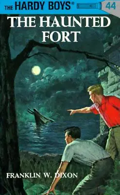 Hardy Boys 44: A kísértetjárta erőd - Hardy Boys 44: The Haunted Fort