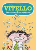 Vitello üzletemberré válik - Vitello Becomes a Businessman