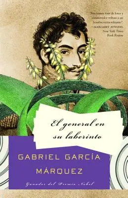 El General En Su Laberinto / A tábornok az ő labirintusában = The General in His Labyrinth - El General En Su Laberinto / The General in His Labyrinth = The General in His Labyrinth