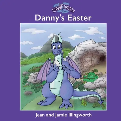 Danny Dragon: Danny húsvétja - Danny Dragon: Danny's Easter