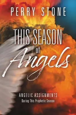 Az angyalok idei évszaka: Mit mutat a Biblia az angyali találkozásokról - This Season of Angels: What the Bible Reveals about Angelic Encounters