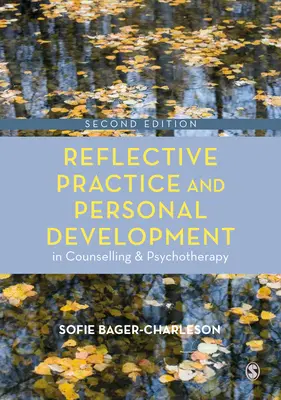 Reflektív gyakorlat és személyes fejlődés a tanácsadásban és pszichoterápiában - Reflective Practice and Personal Development in Counselling and Psychotherapy