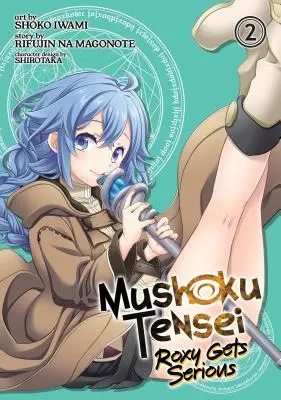 Mushoku Tensei: Roxy Gets Serious 2. kötet - Mushoku Tensei: Roxy Gets Serious Vol. 2