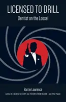 Engedélyezve a fúrásra: Fogorvos a szabadlábon! - Licensed to Drill: Dentist on the Loose!
