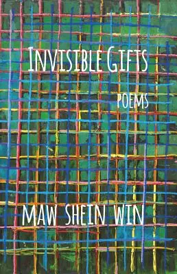 Láthatatlan ajándékok: Versek - Invisible Gifts: Poems