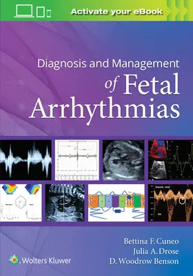 A magzati ritmuszavarok diagnózisa és kezelése - Diagnosis and Management of Fetal Arrhythmias