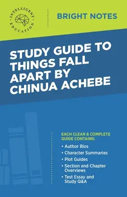 Tanulmányi útmutató Chinua Achebe: Things Fall Apart című könyvéhez - Study Guide to Things Fall Apart by Chinua Achebe