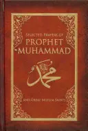 Mohamed próféta válogatott imái - Selected Prayers of Prophet Muhammad