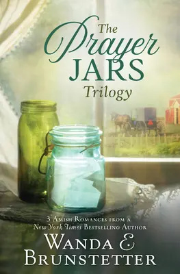 The Prayer Jars Trilogy: 3 Amish Romances from a New York Times Bestseller szerzőtől - The Prayer Jars Trilogy: 3 Amish Romances from a New York Times Bestselling Author