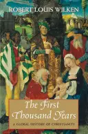 Az első ezer év: A kereszténység globális története - The First Thousand Years: A Global History of Christianity