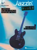 Jazzin' the Blues: A Complete Guide to Learning Jazz-Blues Guitar [With CD (Audio)]