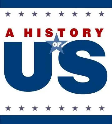 Reconstructing America Middle/High School Student Study Guide, a History of Us: Student Study Guide Pairs with a History of Us: Book Seven (Amerika újjáépítése közép-/felső tagozatos tanulóknak) Párosítva a History of Us: Hetedik könyvvel - Reconstructing America Middle/High School Student Study Guide, a History of Us: Student Study Guide Pairs with a History of Us: Book Seven